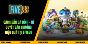 cách bắn cá đỉnh