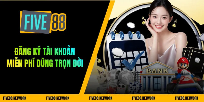 Đăng ký tài khoản miễn phí dùng trọn đời