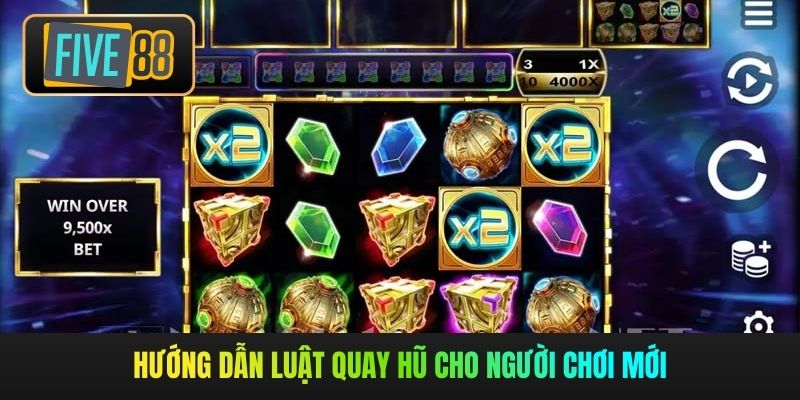 Hướng dẫn luật quay hũ cho người chơi mới
