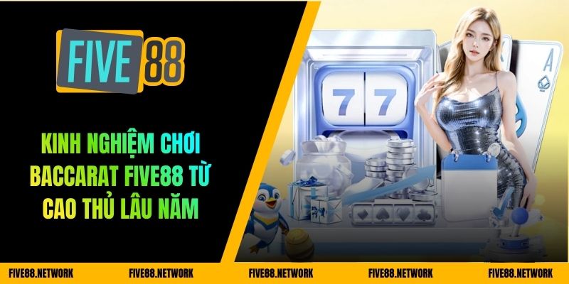 kinh nghiệm chơi Baccarat