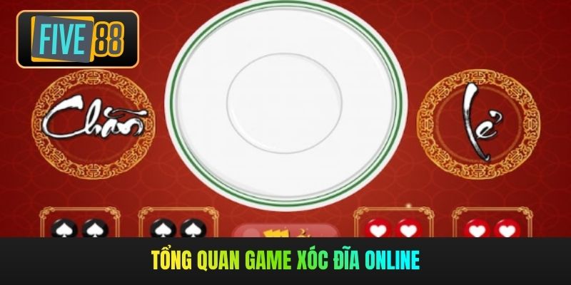 Tổng quan game xóc đĩa online