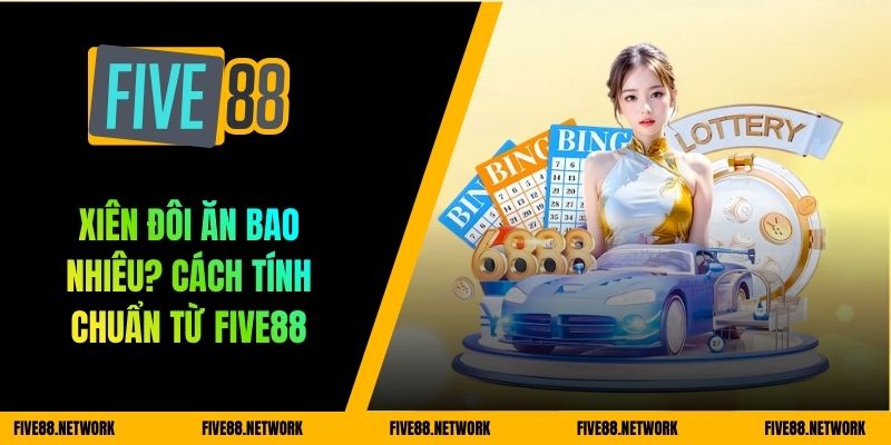 xiên đôi ăm bao nhiêu